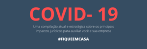 COVID-19 e os Impactos Legais no Brasil